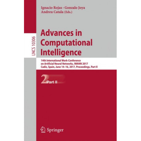 Advances in Computational Intelligence: 14th International Work-Conference on Artificial Neural Networks, IWANN 2017, Cadiz, Spain, June 14-16, 2017, Proceedings, Part II