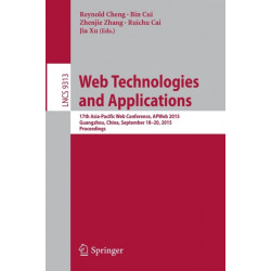Web Technologies and Applications: 17th Asia-Pacific Web Conference, APWeb 2015, Guangzhou, China, September 18-20, 2015, Proceedings