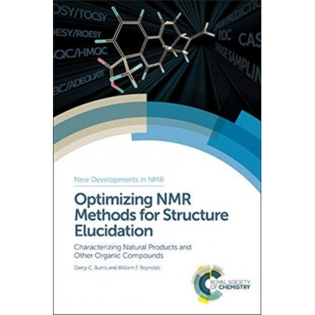 Optimizing NMR Methods for Structure Elucidation: Characterizing Natural Products and Other Organic Compounds
