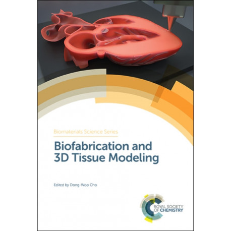 Biofabrication and 3D Tissue Modeling
