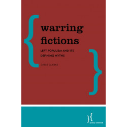 Warring Fictions: Left Populism and its Defining Myths