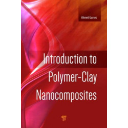 Introduction to Polymer-Clay Nanocomposites