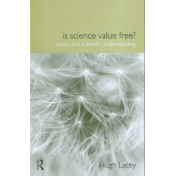 Is Science Value Free?: Values and Scientific Understanding