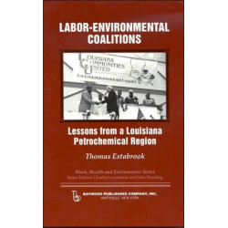Labor-environmental Coalitions: Lessons from a Louisiana Petrochemical Region