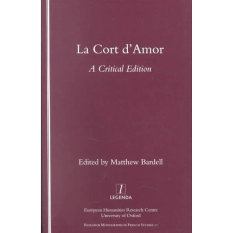 La Cort d'Amor: A Critical Edition