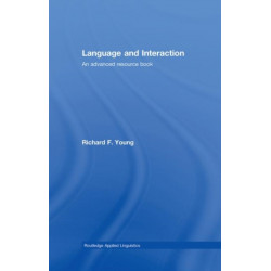 Language and Interaction: An Advanced Resource Book