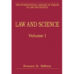 Law and Science, Volumes I and II: Volume I: Epistemological, Evidentiary, and Relational Engagements Volume II: Regulation of Property, Practices and Products