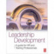 Leadership Development: A Guide for HR and Training Professionals