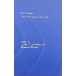 Leftovers: Tales of the Latin American Left