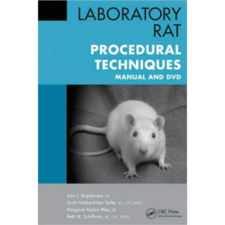 Laboratory Rat Procedural Techniques: Manual and DVD