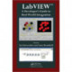 LabVIEW: A Developer's Guide to Real World Integration