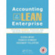 Accounting in the Lean Enterprise: Providing Simple, Practical, and Decision-Relevant Information