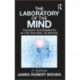 The Laboratory of the Mind: Thought Experiments in the Natural Sciences