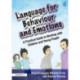 Language for Behaviour and Emotions: A Practical Guide to Working with Children and Young People