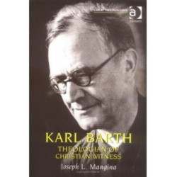 Karl Barth: Theologian of Christian Witness