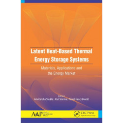 Latent Heat-Based Thermal Energy Storage Systems: Materials, Applications, and the Energy Market