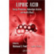Lipoic Acid: Energy Production, Antioxidant Activity and Health Effects