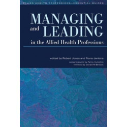 Managing and Leading in the Allied Health Professions