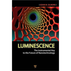 Luminescence: The Instrumental Key to the Future of Nanotechnology