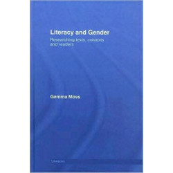 Literacy and Gender: Researching Texts, Contexts and Readers