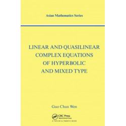 Linear and Quasilinear Complex Equations of Hyperbolic and Mixed Types