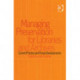 Managing Preservation for Libraries and Archives: Current Practice and Future Developments