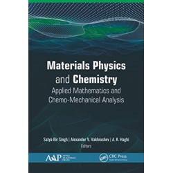 Materials Physics and Chemistry: Applied Mathematics and Chemo-Mechanical Analysis