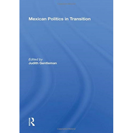 Mexican Politics in Transition
