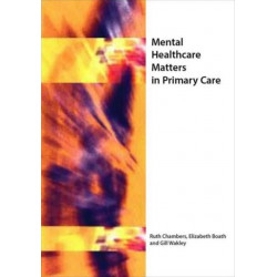Mental Healthcare Matters In Primary Care