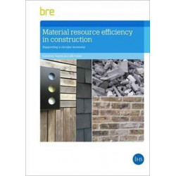 Material Resource Efficiency in Construction: Supporting a circular economy (FB 85)