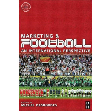 Marketing and Football: An international perspective