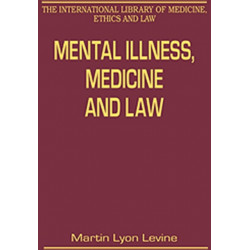 Mental Illness, Medicine and Law