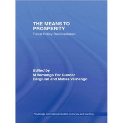 The Means to Prosperity: Fiscal Policy Reconsidered