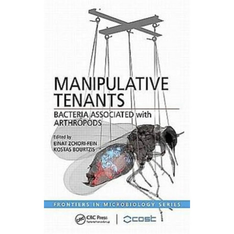 Manipulative Tenants: Bacteria Associated with Arthropods
