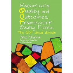 Maximising Quality and Outcomes Framework Quality Points: The QOF Clinical Domain