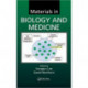 Materials in Biology and Medicine