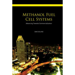 Methanol Fuel Cell Systems: Advancing Towards Commercialization