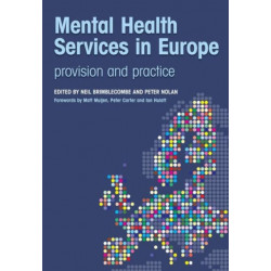 Mental Health Services in Europe: Provision and Practice