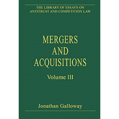 Mergers and Acquisitions: Volume III