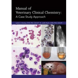 Manual of Veterinary Clinical Chemistry: A Case Study Approach