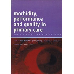 Morbidity, Performance and Quality in Primary Care: A Practical Guide, v. 2