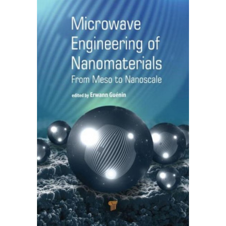 Microwave Engineering of Nanomaterials: From Mesoscale to Nanoscale