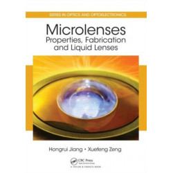 Microlenses: Properties, Fabrication and Liquid Lenses