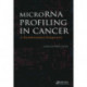 MicroRNA Profiling in Cancer: A Bioinformatics Perspective