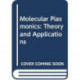 Molecular Plasmonics: Theory and Applications