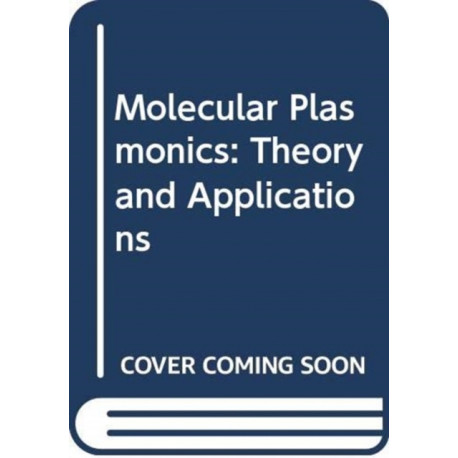 Molecular Plasmonics: Theory and Applications