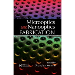 Microoptics and Nanooptics Fabrication