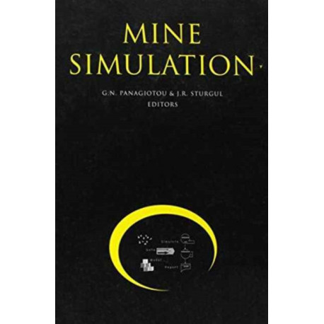 Mine Simulation: Proceedings of the first international symposium on mine simulation via the Internet, 2-13 December 1996, Including CDROM
