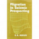 Migration in Seismic Prospecting: Russian Translations Series 82