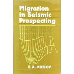 Migration in Seismic Prospecting: Russian Translations Series 82